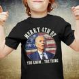 Funny Biden Merry 4Th Of You Know The Thing Anti Biden Youth T-shirt