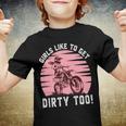 Girls Like To Get Dirty Too Funny Girl Motocross Gift Girl Motorcycle Lover Vintage V2 Youth T-shirt