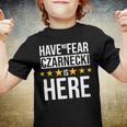 Have No Fear Czarnecki Is Here Name Youth T-shirt