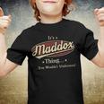 Its A Maddox Thing You Wouldnt Understand Shirt Personalized Name GiftsShirt Shirts With Name Printed Maddox Youth T-shirt