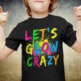 Lets Glow Crazy - Retro Colorful Party Outfit Youth T-shirt