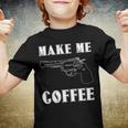 Make Me Coffee 525 Trending Shirt Youth T-shirt