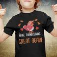 Make Thanksgiving Great Again Funny 5 Shirt Youth T-shirt