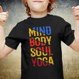 Mind Body Soul Yoga 114 Trending Shirt Youth T-shirt