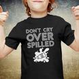 Motivation Dont Cry Over Spilled Milk Youth T-shirt