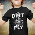 Motorcycle Let The Dirt Fly Dirtbike 494 Shirt Youth T-shirt