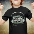 Music Makes It All Better 763 Shirt Youth T-shirt