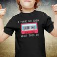 Retro Cassette Mix Tape I Have No Idea What This Is Music Youth T-shirt