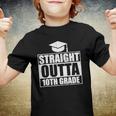 Straight Outta 10Th Grade Class Of 2022 School Graduation Youth T-shirt