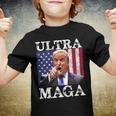 Ultra Maga Ultra Maga Funny Ultra Maga 2024 Ultra Maga And Proud Of Itultra Maga Proud Youth T-shirt