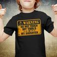 Warning Do Not Touch My Tools 198 Shirt Youth T-shirt