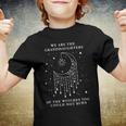 We Are The Granddaughters Of The Witches You Could Not Burn 210 Shirt Youth T-shirt