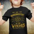 We Are The Granddaughters Of The Witches You Could Not Burn 211 Shirt Youth T-shirt