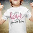 Baby Shower Text Design I Am Already In Love With My Future Baby Youth T-shirt