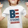 Be Strong And Never Give Up Tshirt American Tshirt United State Of America Youth T-shirt