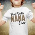 Best Freakin Nana Ever Youth T-shirt