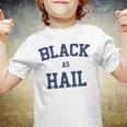 Black As Hail Funny Youth T-shirt