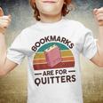 Bookmarks Are For Quitters Youth T-shirt