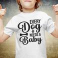 Every Dog Needs A Baby 768 Trending Shirt Youth T-shirt