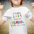 Happy Last Day Of School Hello Summer Happy Last Day Of School Hello Summer Students And Teachers Gift For Students Teachers Gifts Teacher Lover Summer Gift V2 Youth T-shirt