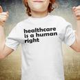 Healthcare Is A Human Right Youth T-shirt