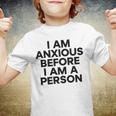 I Am Anxious Before I Am A Person V2 Youth T-shirt