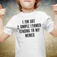 I Am But A Simple Farmer Tending To My Memes V2 Youth T-shirt