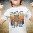 I Dont Like Morning People Or Mornings Or People Youth T-shirt