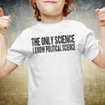 I Know Political Science Gifts Youth T-shirt