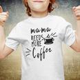 Mama Needs More Coffee Youth T-shirt