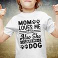 Mom Loves Me And Also She Loves My Dog 838 Trending Shirt Youth T-shirt