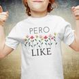 Pero Like Youth T-shirt