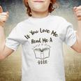 Premium If You Love Me Read Me A Book - Books Lovers Youth T-shirt