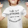 She Is Strong But She Is Exhausted Youth T-shirt