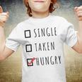 Single Taken Hungry 566 Trending Shirt Youth T-shirt