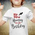 Sip Sip Hooray Its My Birthday Funny Bday Party Gift Youth T-shirt