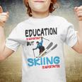 Skier Quote Education Is Important But Skiing Is Importanter Youth T-shirt