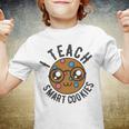 Teacher Of Clever Kids I Teach Smart Cookies Funny And Sweet Lessons Accessories Youth T-shirt