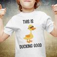 This Is Ducking Good Duck Puns Quack Puns Duck Jokes Puns Funny Duck Puns Duck Related Puns Youth T-shirt