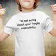 Too Clumsy To Be Around Fragile Masculinity 213 Shirt Youth T-shirt