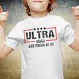 Ultra Maga And Proud Of It A Ultra Maga And Proud Of It V2 Youth T-shirt