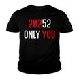 20252 Only You Funny Youth T-shirt