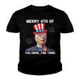 Biden Dazed Merry 4Th Of You Know The Thing 4Th Of July Youth T-shirt