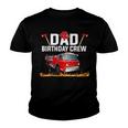 Dad Birthday Crew Fire Truck Firefighter Fireman Party V2 Youth T-shirt