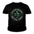 Everybody In The Pub Gettin Tipsy Youth T-shirt