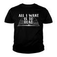 Funny Books All I Want To Do Is Read Youth T-shirt