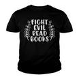 Funny Fight Evil Read Books Youth T-shirt