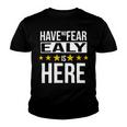 Have No Fear Ealy Is Here Name Youth T-shirt