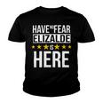 Have No Fear Elizalde Is Here Name Youth T-shirt
