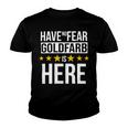 Have No Fear Goldfarb Is Here Name Youth T-shirt